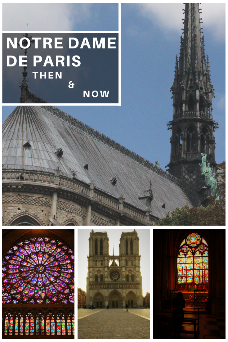 Notre Dame de Paris: back then & today – Best regards from far,